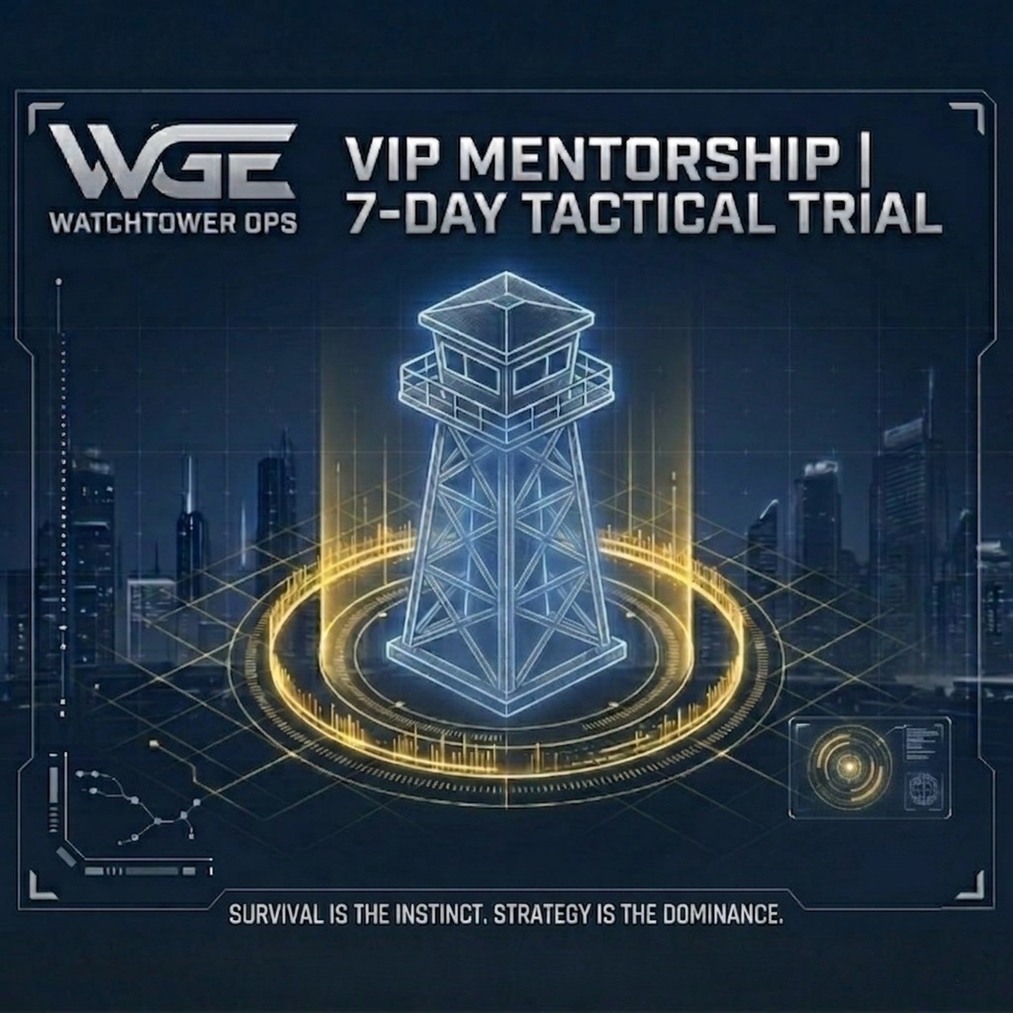 7-Day Tactical Trial VIP Mentorship for Dark War by WatchTower Ops featuring a foundational holographic watchtower and survival strategy guidance.